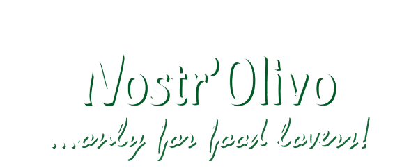 Nostr'Olivo Only For Food Lovers - Extra Virgin Olive Oil
